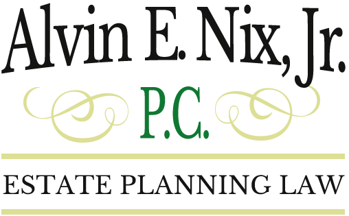 Alvin E. Nix, Jr. P.C. | Estate Planning Law